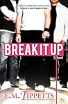 Break It Up by E.M. Tippetts