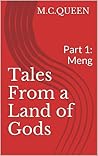 Tales From a Land of Gods by M.C. Queen