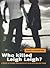 Who Killed Leigh Leigh?
