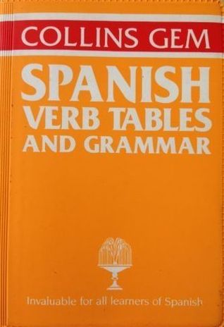 Spanish Verb Tables and Grammar
