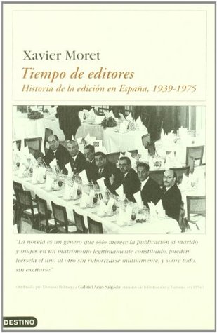 Tiempo de editores: historia de la edición en España, 1939-1975