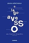 O Lago Avesso: Um...