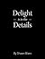 Delight is in the Details