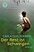 Der Rest ist Schweigen by Carla Guelfenbein
