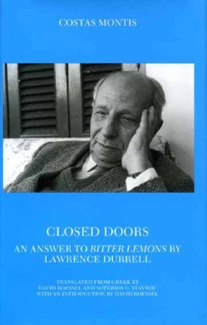 Closed Doors: an Answer to Bitter Lemons By Lawrence Durrell (Hardcover)