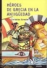Héroes de Grecia en la Antigüedad