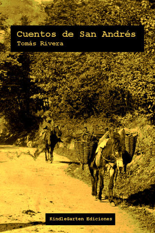 Cuentos de San Andrés by Tomás Rivera