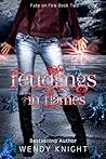 Feudlings in Flames (Fate on Fire, #2)