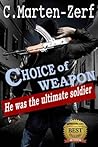 Choice of Weapon Choice of Weapon