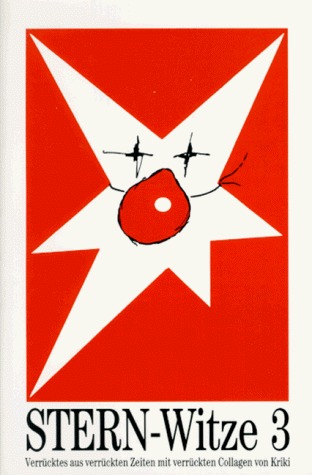 Stern- Witze III. Verrücktes aus verrückten Zeiten.