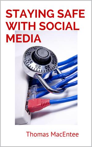 Staying Safe with Social Media: A Guide for Genealogy and Family History