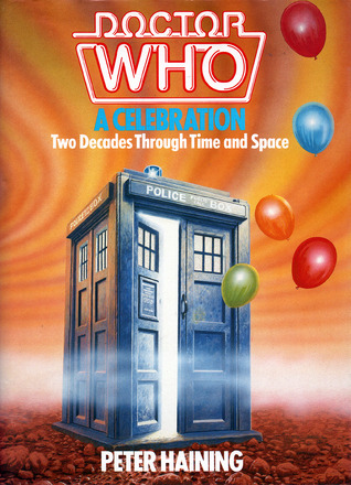 Doctor Who: A Celebration - Two Decades Through Time and Space (Hardcover)