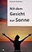 Mit dem Gesicht zur Sonne