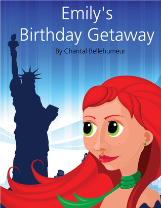Emily's Birthday Getaway (short story #4 in Emily series)