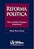 Reforma política: Para consolidar el régimen democrático