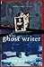 The Ghost Writer