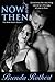 Now and Then (Now, #1) by Brenda Rothert