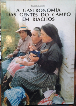 A gastronomia das gentes do campo em riachos