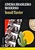 Cinema Brasileiro Moderno by Ismail Xavier