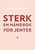 Sterk: En håndbok for jenter