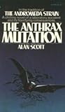 The Anthrax Mutation