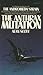 The Anthrax Mutation by Alan Scott