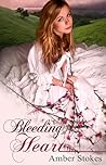Bleeding Heart by Amber Stokes