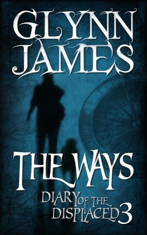 The Ways (Diary of the Displaced, #3)