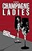 The Champagne Ladies