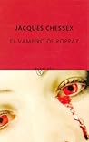El Vampiro de Ropraz by Jacques Chessex