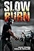 Slow Burn