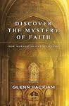 Discover the Mystery of Faith: How Worship Shapes Believing