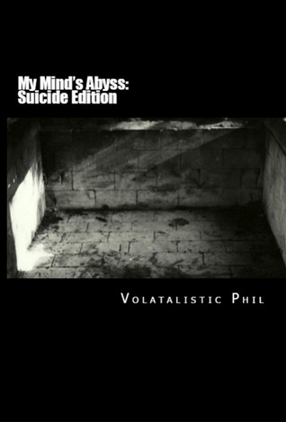 My Mind's Abyss (Suicide Edition)(Recovery, #1)
