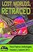Lost Worlds, Retraced (Thir...