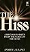 The Hiss by Andrew Laurance