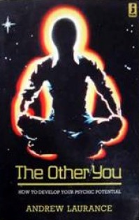 The Other You: How to Develop Your Psychic Potential
