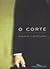 O Corte