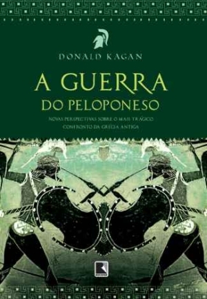 A Guerra do Peloponeso: Novas Perspectivas Sobre o Mais Trágico Confronto da Grécia Antiga