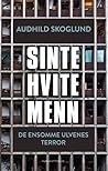 Sinte hvite menn:...