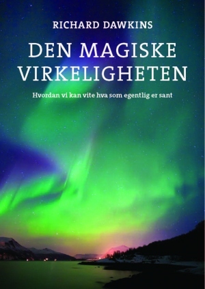 Den magiske virkeligheten: Hvordan vi kan vite hva som egentlig er sant