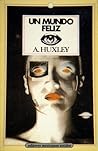 Un mundo feliz by Aldous Huxley
