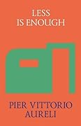 Less is Enough: On Architecture and Asceticism
