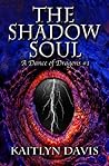 The Shadow Soul by Kaitlyn Davis