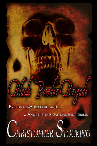 Black Powder Brigade (Black Powder Brigade #1)