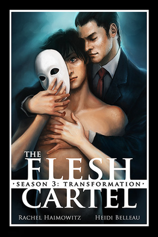 The Flesh Cartel, Season 3: Transformation