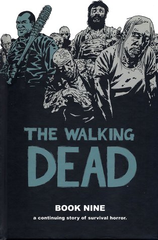 The Walking Dead, Book Nine (Hardcover)