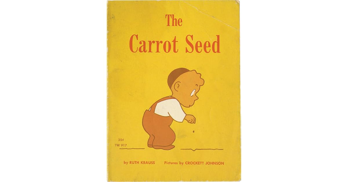 The Carrot Seed by Ruth Krauss