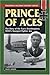 Prince of Aces: The Story o...