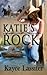 Katie's Rock by Kayce Lassiter