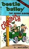 Beetle Bailey: The Rough Riders